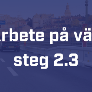 Arbete på väg steg 2.3